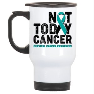 Not Today Cancer Cervical Cancer Awareness Stainless Steel Travel Mug