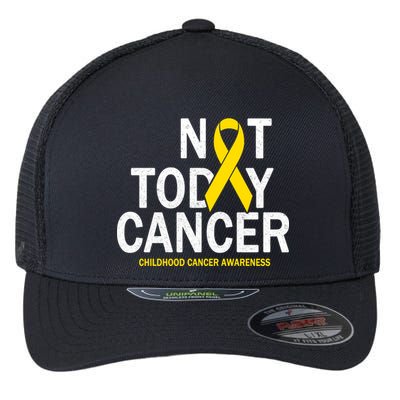 Not Today Cancer Childhood Awareness Flexfit Unipanel Trucker Cap