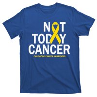 Not Today Cancer Childhood Awareness T-Shirt