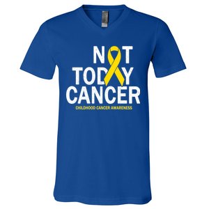 Not Today Cancer Childhood Awareness V-Neck T-Shirt