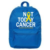 Not Today Cancer Childhood Awareness 16 in Basic Backpack