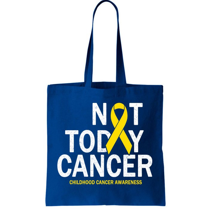 Not Today Cancer Childhood Awareness Tote Bag