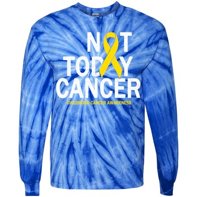 Not Today Cancer Childhood Awareness Tie-Dye Long Sleeve Shirt