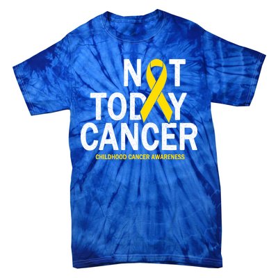 Not Today Cancer Childhood Awareness Tie-Dye T-Shirt