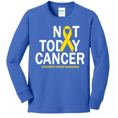 Not Today Cancer Childhood Awareness Kids Long Sleeve Shirt