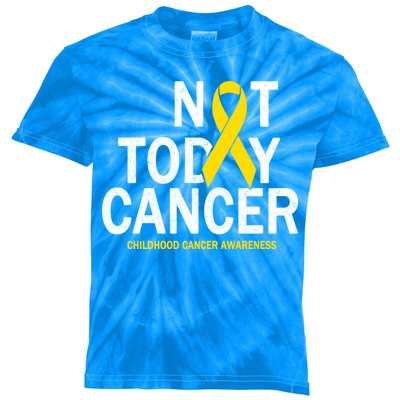 Not Today Cancer Childhood Awareness Kids Tie-Dye T-Shirt