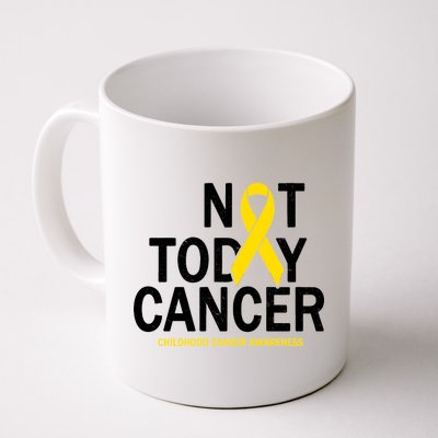 Not Today Cancer Childhood Awareness Coffee Mug