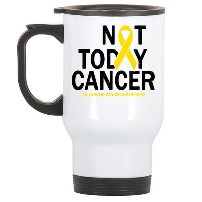 Not Today Cancer Childhood Awareness Stainless Steel Travel Mug