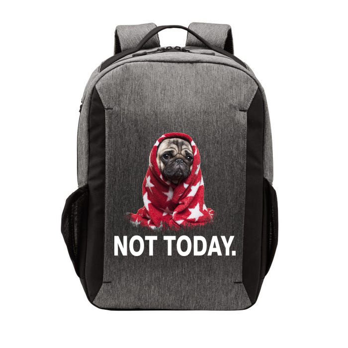 Not Today Funny Pug Vector Backpack