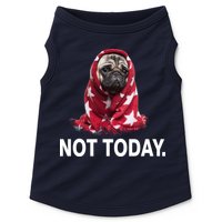 Not Today Funny Pug Doggie Tank