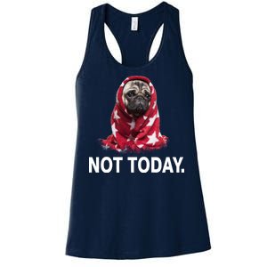 Not Today Funny Pug Women's Racerback Tank