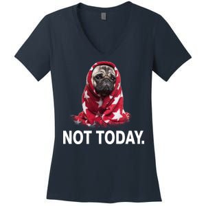 Not Today Funny Pug Women's V-Neck T-Shirt