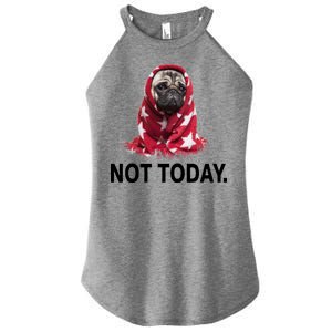 Not Today Funny Pug Women's Perfect Tri Rocker Tank