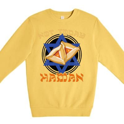 Not Today Haman  Premium Crewneck Sweatshirt