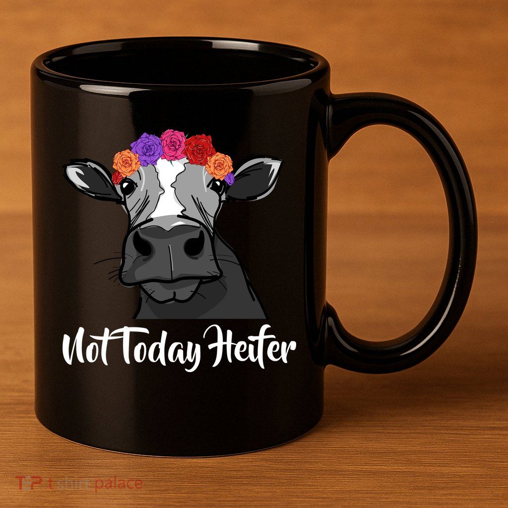 Not Today Heifer 11oz C Handle Ceramic Mug