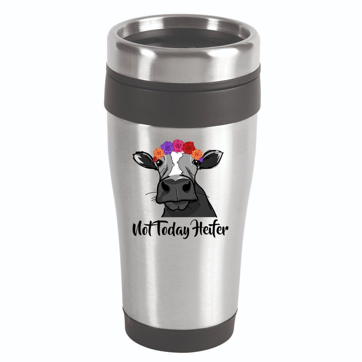 Not Today Heifer 16oz Travel Tumbler