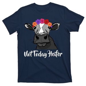 Not Today Heifer T-Shirt