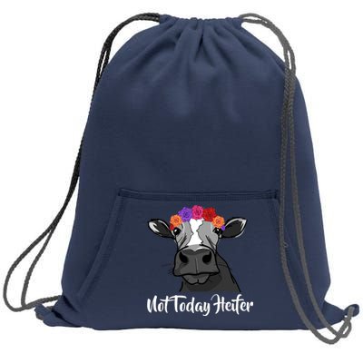 Not Today Heifer Sweatshirt Cinch Pack Bag