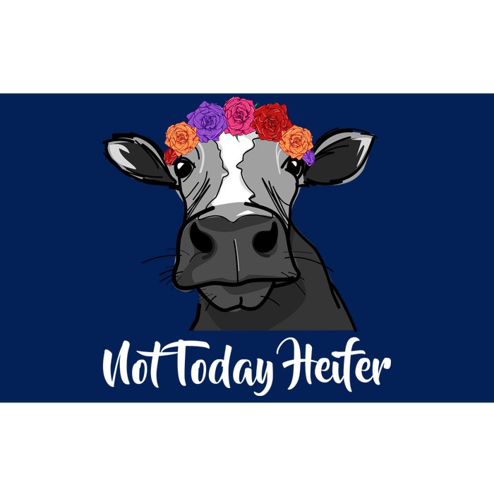 Not Today Heifer Bumper Sticker