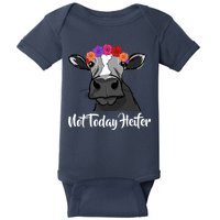 Not Today Heifer Baby Bodysuit