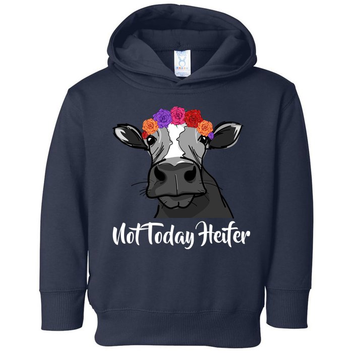 Not Today Heifer Toddler Hoodie