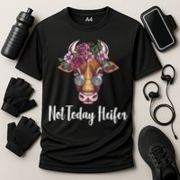 Not Today Heifer Funny Cooling Performance Crew T-Shirt
