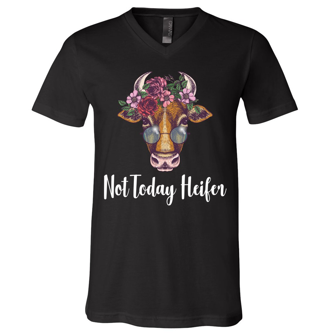 Not Today Heifer Funny V-Neck T-Shirt