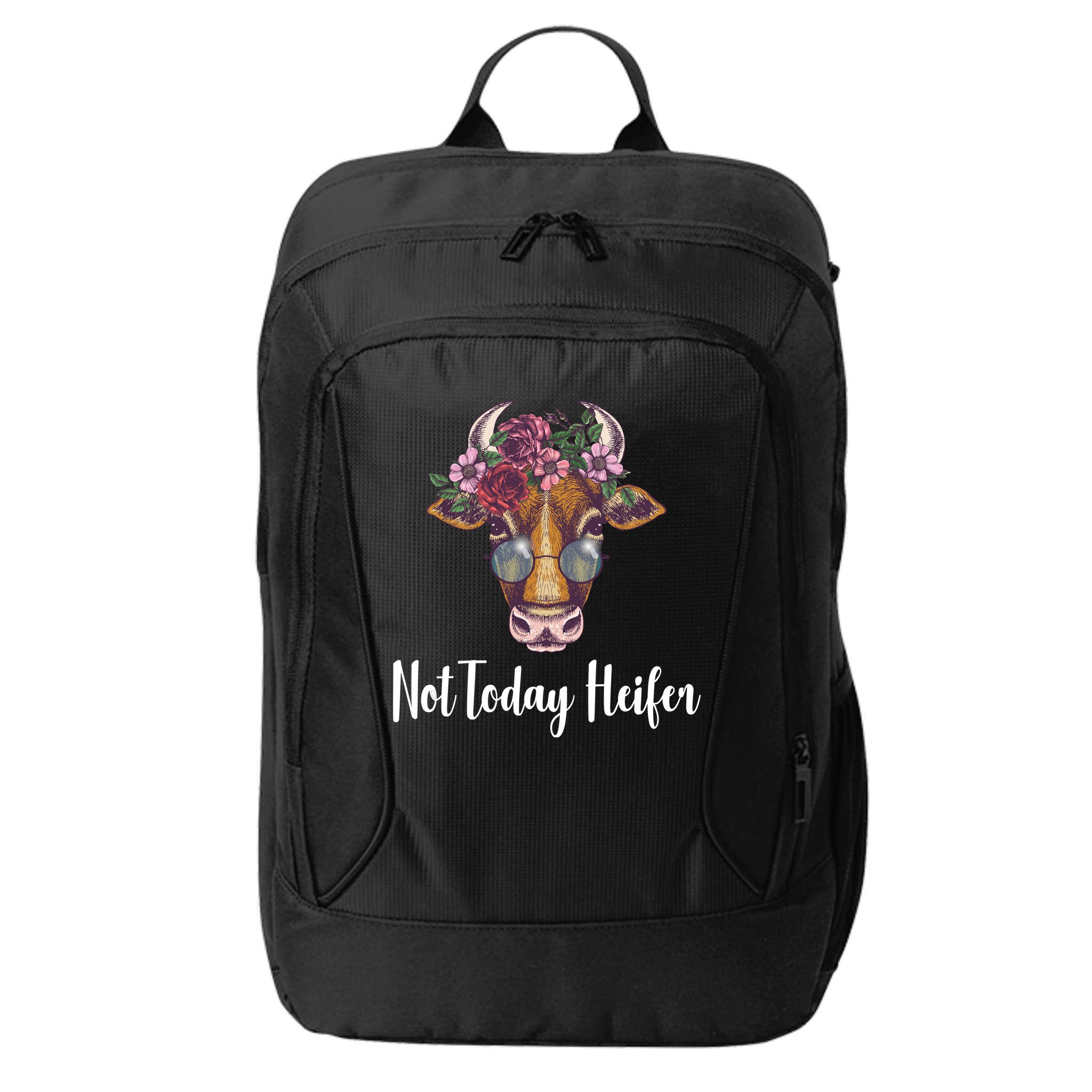 Not Today Heifer Funny City Backpack