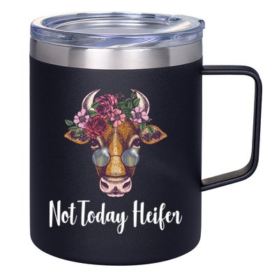 Not Today Heifer Funny 12oz Stainless Steel Coffee Mug
