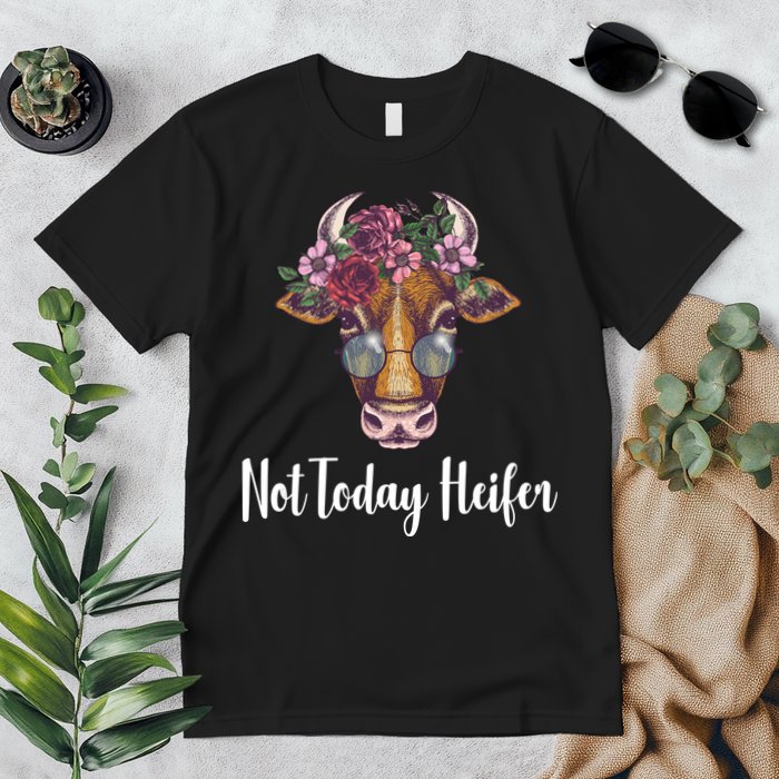 Not Today Heifer Funny Premium T-Shirt