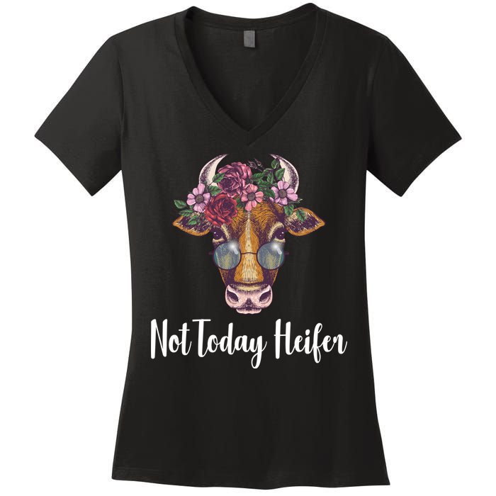 Not Today Heifer Funny Women's V-Neck T-Shirt