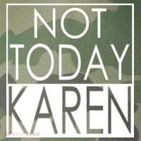 Not Today Karen Legacy Tie Dye Trucker Hat