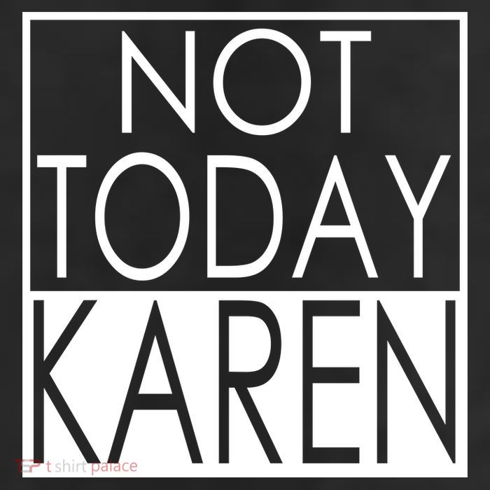 Not Today Karen 7 Panel Mesh Trucker Snapback Hat