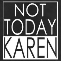Not Today Karen Adult Drive Performance Visor
