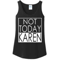 Not Today Karen Ladies Essential Tank