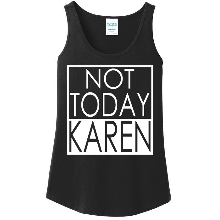 Not Today Karen Ladies Essential Tank