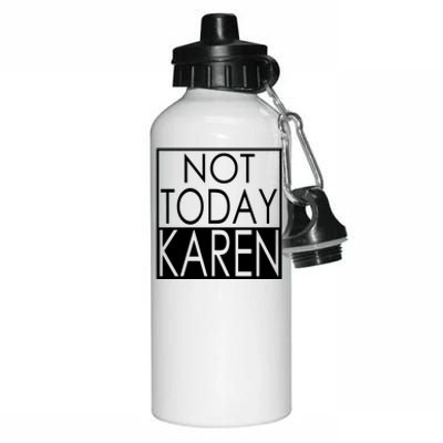 Not Today Karen Aluminum Water Bottle