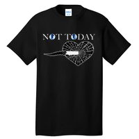 Not Today Night King Slayer Tall T-Shirt