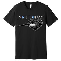 Not Today Night King Slayer Premium T-Shirt