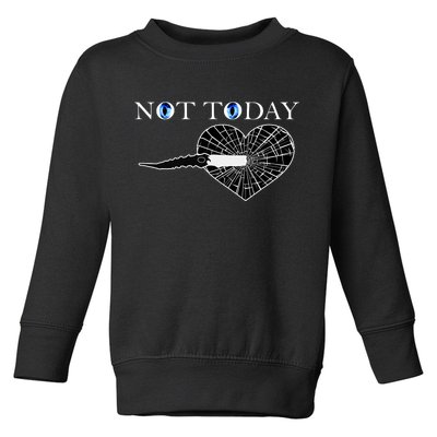 Not Today Night King Slayer Toddler Sweatshirt