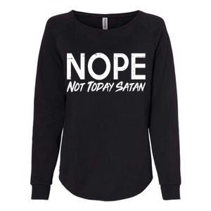 Not Today Satan Womens California Wash Sweatshirt