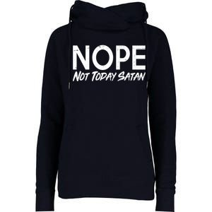 Not Today Satan Womens Funnel Neck Pullover Hood