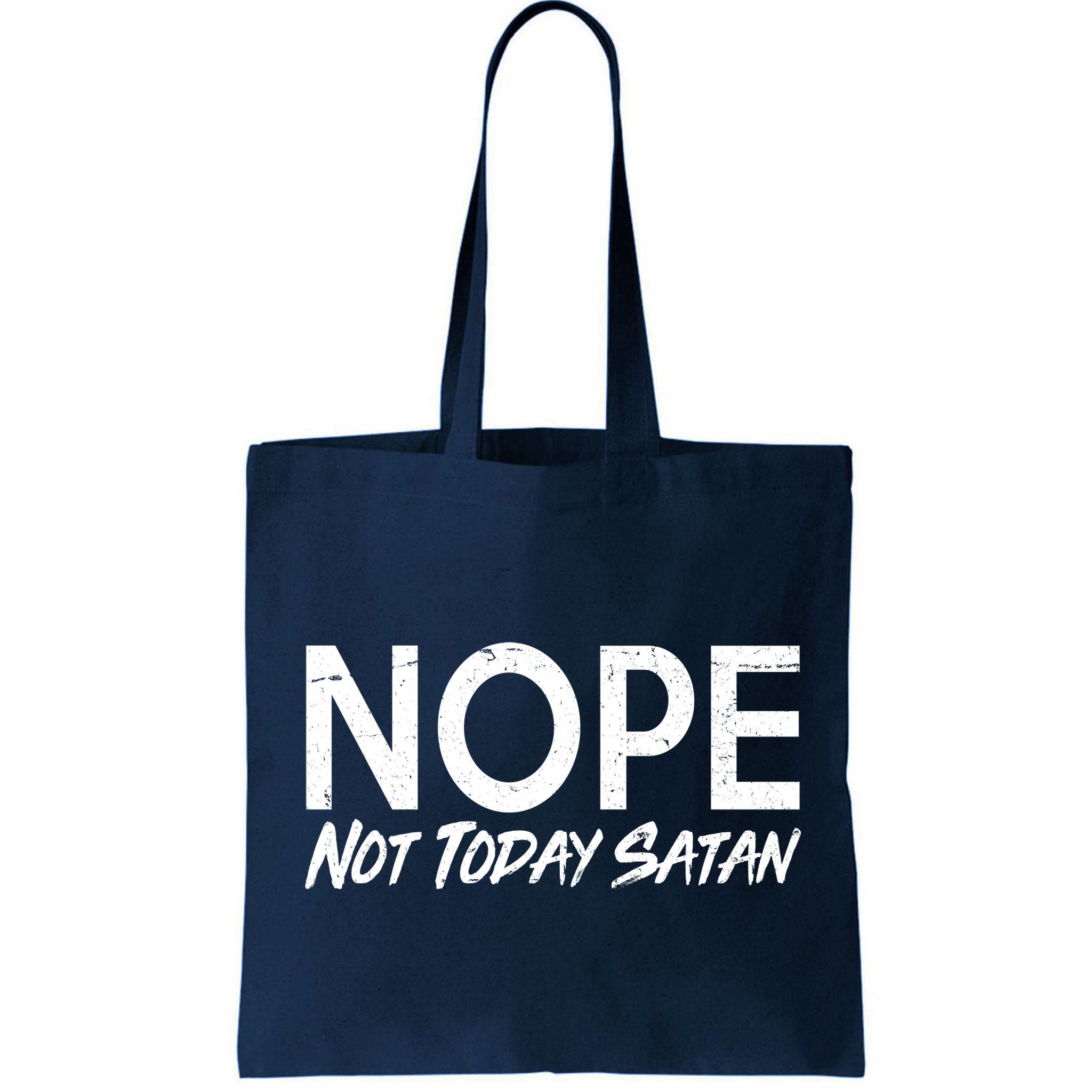 Not Today Satan Bag