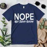 Not Today Satan Premium T-Shirt