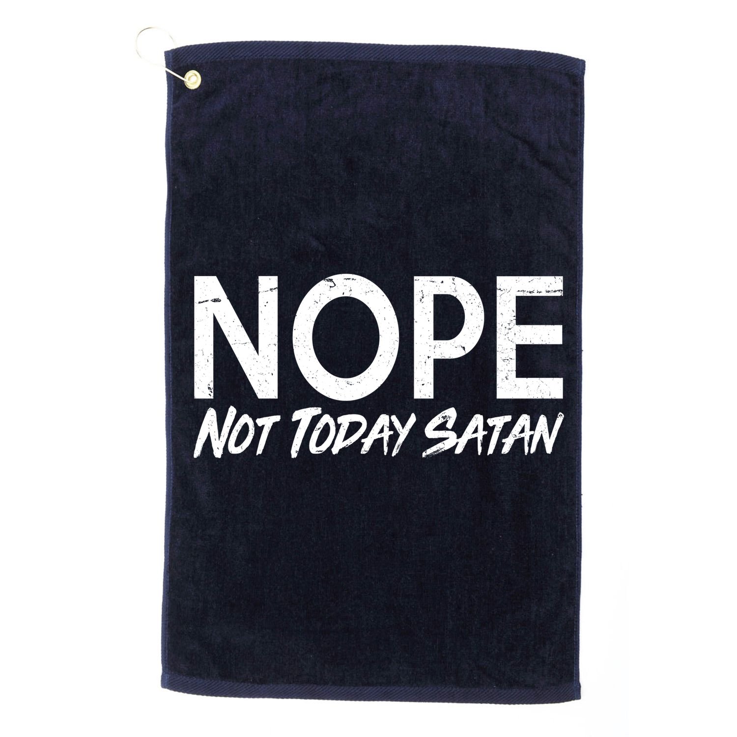 Not Today Satan Golf Towel