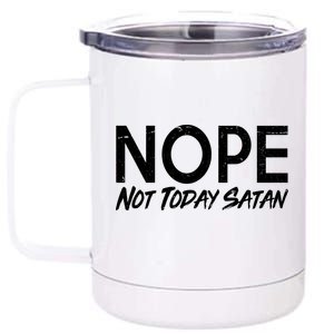 Not Today Satan 12 oz Stainless Steel Tumbler Cup