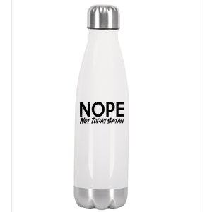 Not Today Satan Stainless Steel Insulated Water Bottle