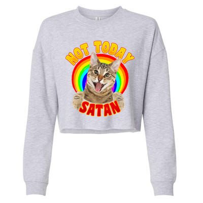 Not Today Satan Funny Cat Rainbow Cropped Pullover Crew