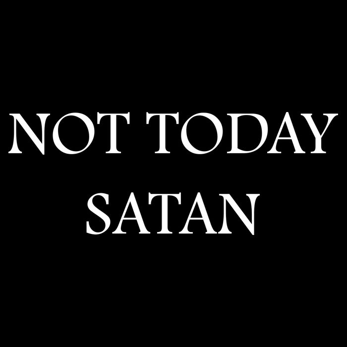 Not Today Satan Funny Devil 16 in Basic Backpack