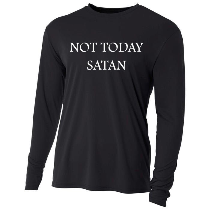 Not Today Satan Funny Devil Cooling Performance Long Sleeve Crew